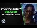 CD Projekt Red delay Cyberpunk 2077 after going gold: No Controversy needed