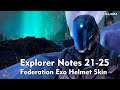 Explorer Notes 21-25 | Federation Exo Helmet Skin