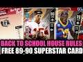 FREE 89-90 SUPERSTAR MASTER! BACK TO SCHOOL HOUSE RULES EVENT! DO THIS NOW | MADDEN 20 ULTIMATE TEAM