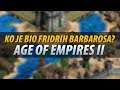 Ko je bio Fridrih Barbarosa - Age of Empires II