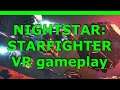NIGHTSTAR: STARFIGHTER VR gameplay on HTC Vive
