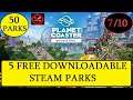 PLANET COASTER, 5 FREE STEAM PARKS in each 7 / 10