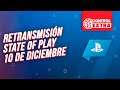 Retransmisión State Of Play 10 de Diciembre - Control Extra