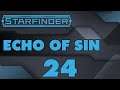 Starfinder Campaign | Echo of Sin - Ep. 24