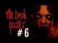 The Dark Occult - Gameplay Part 6