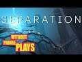 The First 2 Hours of Separation | PSVR MIDNIGHT LIVESTREAM