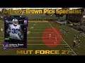 Anthony Brown Pick Specialist!! MUT FORCE 27 GamePlay!!