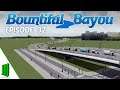 Bountiful Bayou | Ep 32 | Downtown Expansion | Let's Play Cities: Skylines | All DLC | Modded
