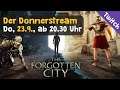Donnerstream: The Forgotten City - Teil 3 (HEUTE, 20.30 Uhr, Twitch)