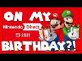 E3 Nintendo Direct Announced for my BIRTHDAY?! HECK YES! - ZakPak