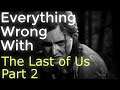 GAMING SINS Everything Wrong With The Last of Us Part 2