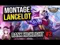 Lancelot Montage | Rank Highlight #2 - Mobile Legends