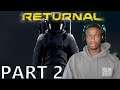 Returnal PS5 Part 2