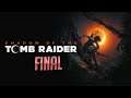 Shadow Of The Tomb Raider (PC) : FINAL - Matando al jefe final + Escena post-creditos.