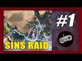Sins Raid Gameplay Walkthrough (Android) Part 1 | First Impression | No Commentary