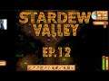 The First Summer Bundle, & More Mining & Farming –Stardew Valley - Corvida – Ep. 12