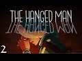 The Hanged Man - Part 2 - SCARY BUILDING!