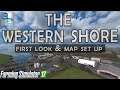 THE WESTERN SHORE | Map Tour & Set-Up | FS17 | Ep. 1