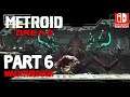 [Walkthrough Part 6] Metroid Dread (Nintendo Switch) No Commentary