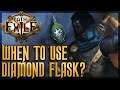 When To Use Diamond Flask For The Best Effect - How Does It Work? | Path of Exile