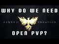 Why Do We Need Open World PVP In Ashes of Creation?