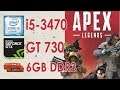 APEX Legends | GT 730 2GB | i5-3470