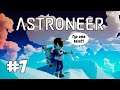 ASTRONEER - Кооперативное прохождение на русском [#7] | PC