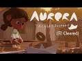 【糖吵栗子】Aurora - A Child's Journey [English] #Cleared◦
