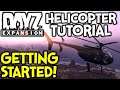 DayZ Expansion Helicopter Tutorial ► HOW TO PRACTISE OFFLINE + MY CONTROLS + FLYING TIPS!