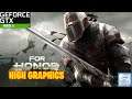 For Honor HIGH Graphics settings - GTX 1660 Ti 6GB + i7 9750H Benchmarks