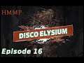 HeMakesMePlay - Disco Elysium Episode 16 - 17 Bottles