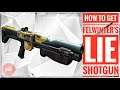 How to get Felwinter's Lie Shotgun easy guide Destiny 2