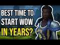 Is 2020 the BEST TIME to START WOW in Years? [World of Warcraft]