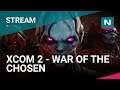 NGB Plays - XCOM 2: War of the Chosen - Part 1