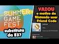 O motivo da Nintendo usar Friend Code em vez de nome | Summer Game Fest