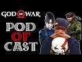 Pod of Cast #1: God of War Theories with @JonFord
