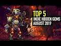 TOP 5 Indie Game HIDDEN GEMS for AUGUST 2019