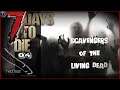 #7DtD Scavengers Mod #04 7d2d - Scavengers_of_the_Living_dead Experimental #twitch Mitschnitt