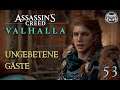 ASSASSINS CREED VALHALLA 🔥 53: UNGEBETENE GÄSTE | Assassins Creed Valhalla deutsch