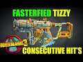 BL3 - LVL 72 - Fasterfied Tizzy - Consecutive Hit's - Mayhem 10