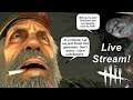 Dead By Daylight live stream| Bill where are you? Part 2!
