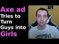 Disturbing Axe Advertisement Tries to Feminize Gamers