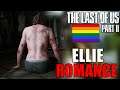 Ellie LGBT Romance STORY PLOT! The Last of Us Part II Part 2| Ellie Relationship SNEAK PEAK