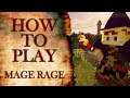 How To Play MAGE RAGE! || Everything You Need To Know