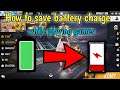How to save battery charge while playing free fire game||Technical Improvement