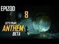 Let's Play Anthem Beta - Epizod 8