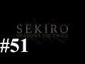 只狼 Sekiro: Shadows Die Twice 开荒 第五十一期 怨恨之鬼 下&剑圣 苇名一心