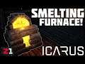 Unlocking The Smelting Furnace and Iron Tool Upgrades ! Icarus [E4] | Z1 Gaming