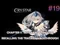CRYSTAR playthrough chapter 7 - Revenant Princess 2 - Recalling the tragedy