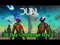 Day 21.0 Dual Universe 30 Day Challenge